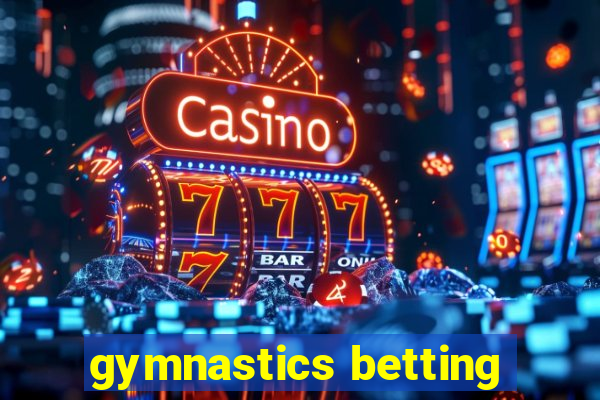 gymnastics betting